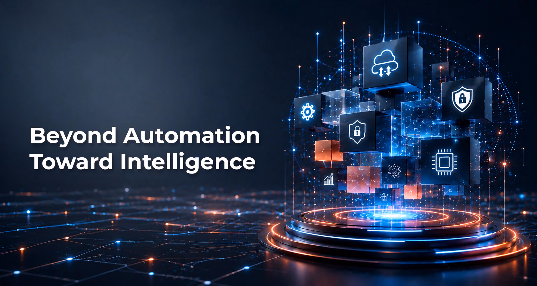 Beyond automation toward intelligence